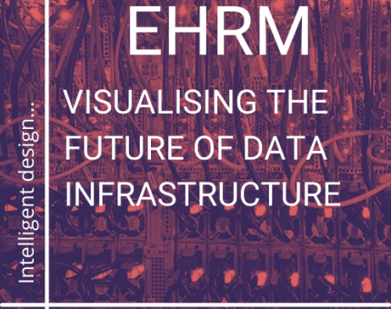 Graphic with text EHRM, visualizing the future of data infrastructure. Intelligent design... Powerful solutions